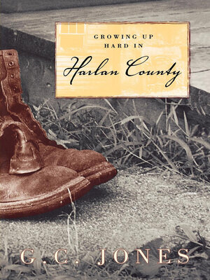cover image of Growing Up Hard in Harlan County